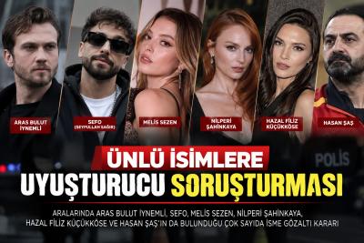 Ünlü İsimlere Uyuşturucu Soruşturması: Aralarında Aras Bulut İynemli ve Sefo da Var